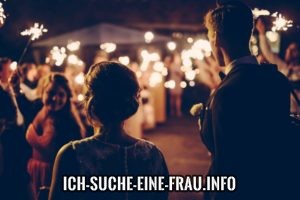 Ich suche eine Frau heiraten